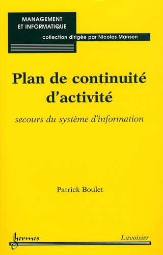 Patrick Boulet - Plan de continuité d'activité - Secours du système d'information.