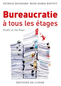 Patrick Boumard - Bureaucratie à tous les étages.