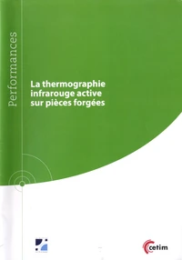 La thermographie infrarouge active sur pièces forgées