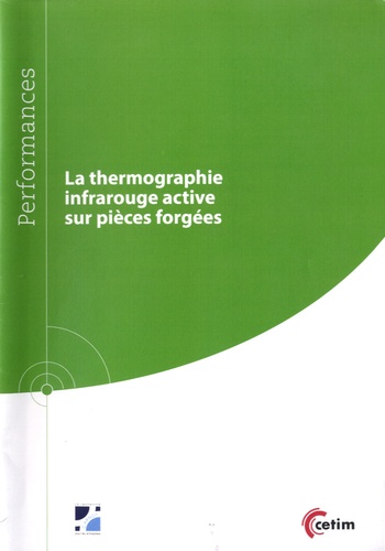 Patrick Bouteille - La thermographie infrarouge active sur pièces forgées.