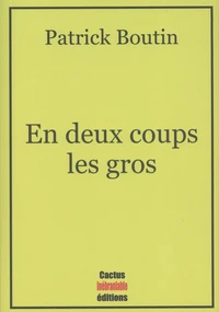 En deux coups les gros
