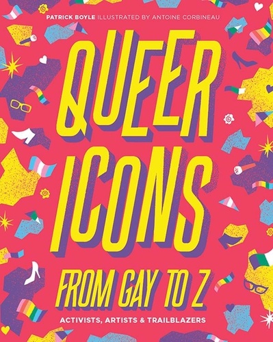 Patrick Boyle et Antoine Corbineau - Queer icons from gay to z.