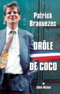 Patrick Braouezec - Drôle de coco.