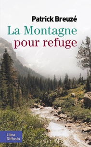Rhonealpesinfo.fr La montagne pour refuge Image