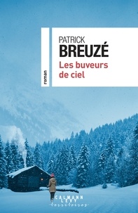 Patrick Breuzé - Les buveurs de ciel.