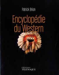 Patrick Brion - Encyclopédie du Western.