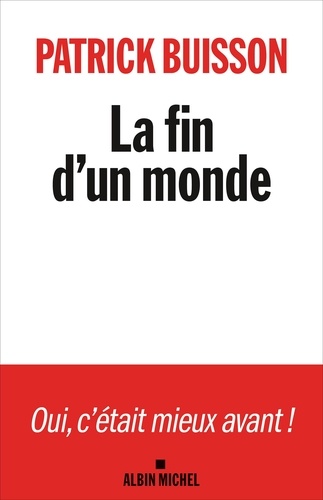 La fin d'un monde. Une histoire de la révolution petite-bourgeoise