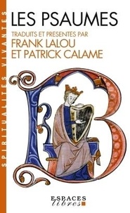 Patrick Calame et Frank Lalou - Les psaumes.
