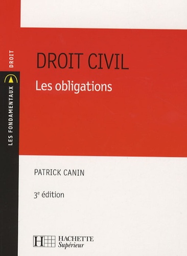 Droit civil. Les obligations  Edition 2007