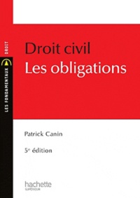 Patrick Canin - Droit civil - Les obligations.