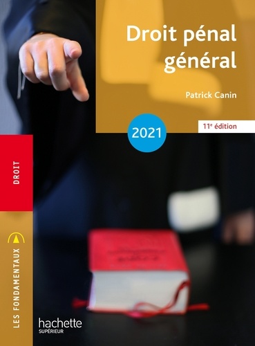 Patrick Canin - Fondamentaux - Droit pénal général 2021.