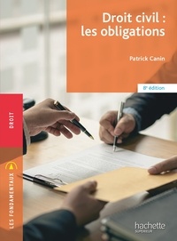 Patrick Canin - Les Fondamentaux - Droit civil : Les obligations - Ebook epub.