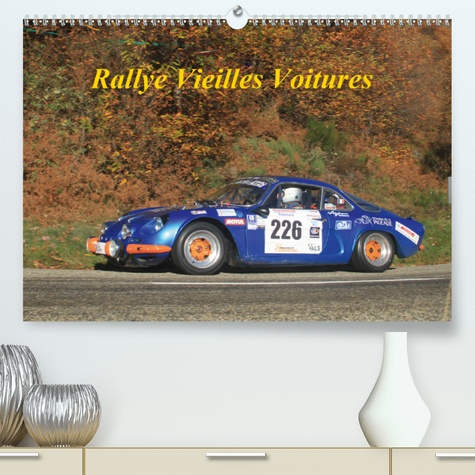 CALVENDO Sportif  Rallye Vieilles Voitures(Premium, hochwertiger DIN A2 Wandkalender 2020, Kunstdruck in Hochglanz). Rallye voitures des années 80 (Calendrier mensuel, 14 Pages )