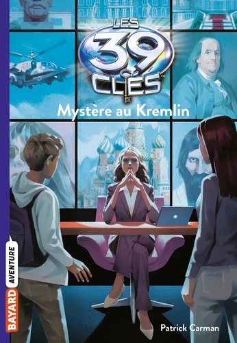 Les 39 clés, Tome 05. Mystère au Kremlin