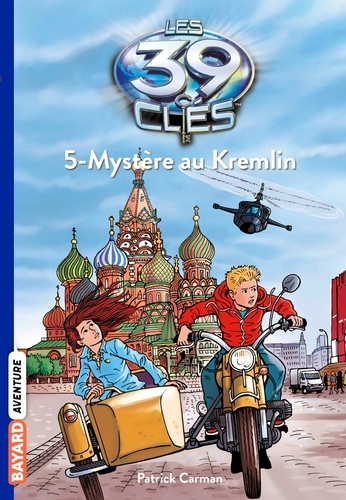 Les 39 clés, Tome 5 : Mystère au Kremlin