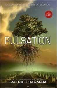 Patrick Carman - Pulsation Tome 1 : .