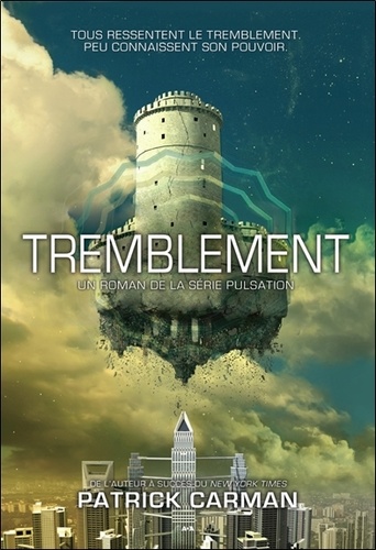 Patrick Carman - Pulsation Tome 2 : Tremblement.