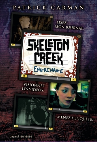 Patrick Carman - Skeleton Creek Tome 2 : Engrenages.