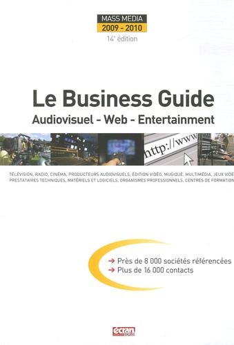 Patrick Casasnovas - Le Business Guide Mass Media 2009-2010 - Audiovisuel - Web - Entertainment.