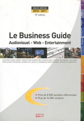 Patrick Casasnovas - Le Business Guide Mass Media 2010-2011 - Audiovisuel - Web - Entertainment.