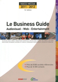 Patrick Casasnovas - Le Business Guide Mass Media 2011-2012 - Audiovisuel - Web - Entertainment.