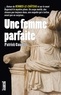 Patrick Caujolle - Une femme parfaite.