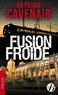 Patrick Cavenair - Fusion froide.