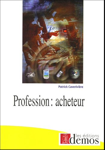 Patrick Caverivière - Profession : acheteur.