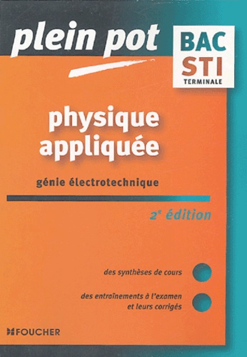 Patrick Chaillet et Frédéric Hélias - Physique appliquée - Bac STI Génie électrotechnique.