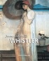 Patrick Chaleyssin - James McNeill Whistler 1834-1863.