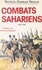 Combats sahariens, 1955-1962. Sahara algérien, Atlas saharien, Mauritanie, Sahara espagnol, Sud tunisien