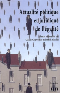 Actualité politique et juridique de l'égalité