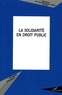 Patrick Charlot et Jean-Claude Beguin - La solidarité en droit public.