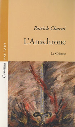 Patrick Charni - L'Anachrone - Le Crisnac.