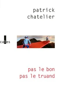 Pas le bon pas le truand