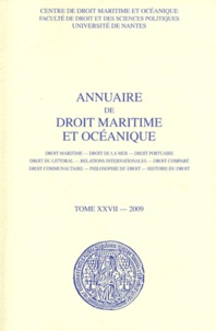 Patrick Chaumette - Annuaire de droit maritime et océanique - Tome 27/2009.