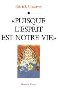 "Puisque l'Esprit est notre vie"