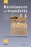 Patrick Chemla et  Collectif - Résistances et transferts - Enjeux cliniques et crise du politique.