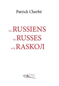 Livre télécharger pda Les Russiens, les Russes et le raskom ePub RTF