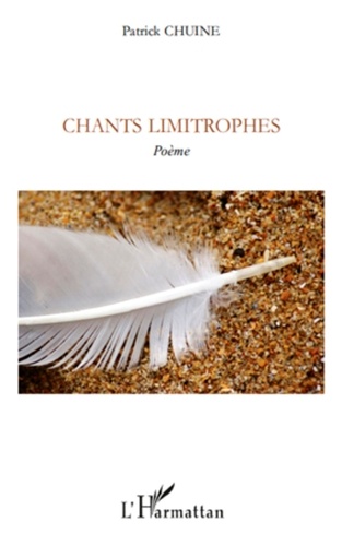 Patrick Chuine - Chants limitrophes.