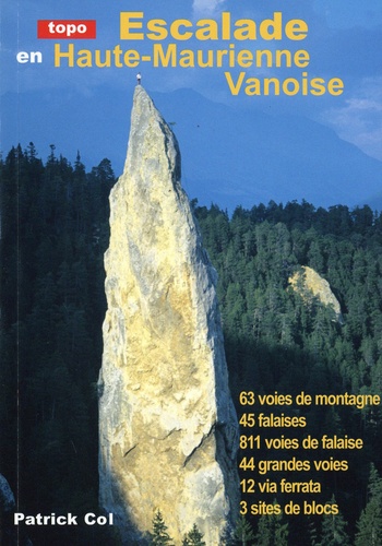 Patrick Col - Escalade en Haute-Maurienne Vanoise.