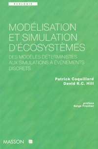 Patrick Coquillard et David Hill - Modelisation Et Simulation D'Ecosystemes. Des Modeles Deterministes Aux Simulations A Evenements Discrets.