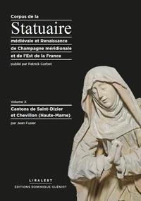 Corpus de la Statuaire médiévale et Renaissance de Champagne méridionale et de l’Est de la France