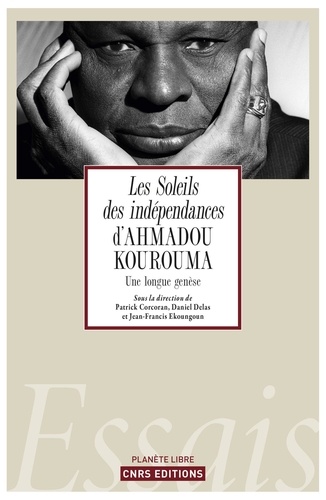 Les soleils des indépendances d'Ahmadou Kourouma. Une longue genèse