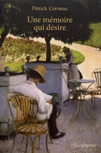 Une mémoire qui désire