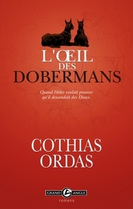 Patrick Cothias et  Ordas - L'oeil des dobermans.