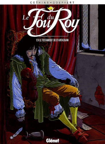 Le fou du Roy Tome 9 Le testament de d'Artagnan