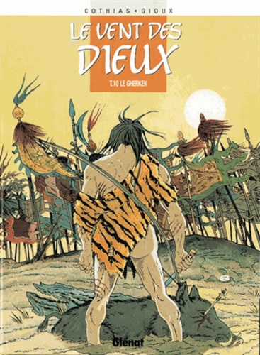 Le vent des dieux Tome 10 Le Gherkek