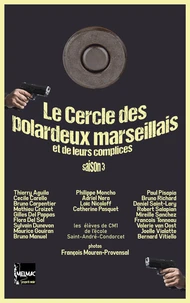 Le cercle des polardeux marseillais et de leurs complices