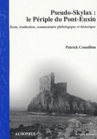 Pseudo-Skylax : le périple du Pont-Euxin - Texte, traduction, commentaire philologique et historique.pdf